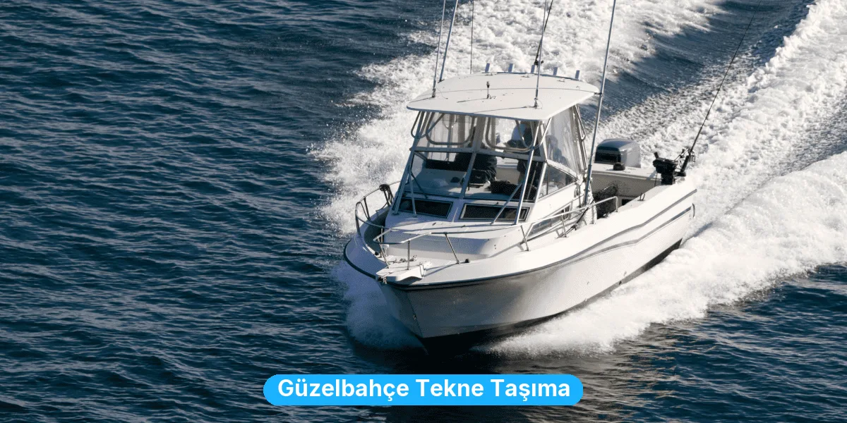 Güzelbahçe Tekne Taşıma